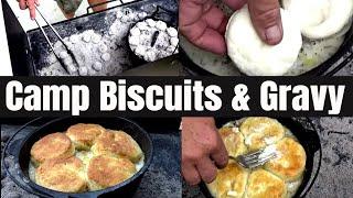 BISCUITS AND SAUSAGE GRAVY FOR 2 IN THE DUTCH OVEN - CAMP BREAKFAST ON CAST IRON