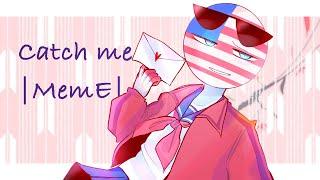 Catch me MEME countryhumans RusAme