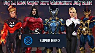 Top 15 Best Super Hero Characters July 2024 - Marvel Future Fight