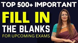 Top 500+ Important Fill in the Blanks for all Upcoming ExamsSSC CGL CHSL CPO CDS BankRani Mam