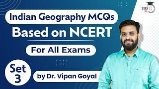 Indian Geography MCQs l Indian Geography Ncert MCQs l Dr Vipan Goyal l Study IQ l Set 3 Geography