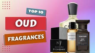 Top 10 Oud Fragrances  Best Oud Fragrance for men