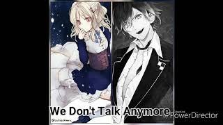 We Dont Talk Anymore - Nightcore -Switching Vocal