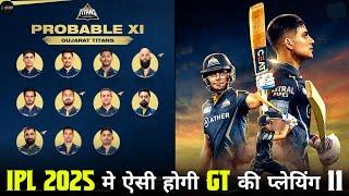 IPL 2024 GT  Probable Playing 11 Of GT for IPL 2025   Mitchel Starc in gt  Gt ipl 2025 squad