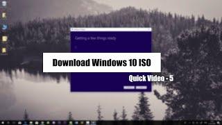 Quick video 5  Download Official updated Windows 10 ISO