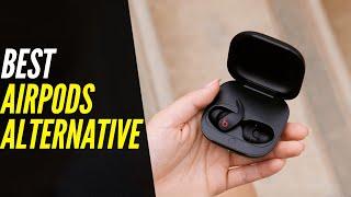 TOP 5 Best Airpods Alternative 2022  for Every Budget