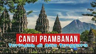 CANDI PRAMBANAN YOGYAKARTA 2024 - Cocok untuk Liburan keluarga & Sekolah - review lengkap terbaru