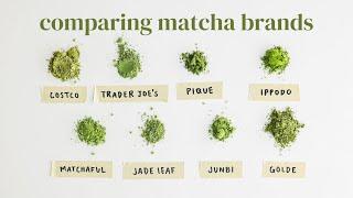 Trying 8 Matcha Brands So You Dont Have To  Ep 1 Trader Joes Jade Leaf Golde Matchaful Pique