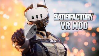 Satisfactory VR 6DOF Motion Controls mod Mod+UEVR