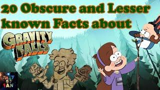 20 Obscure and Lesser known Facts about Gravity Falls