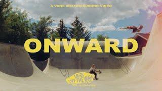 Vans Skateboarding Presents Lizzie Armanto’s “Onward”  Skate  VANS