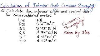 Compass Surveying- To Find Interior Angle Of Closed Traverse