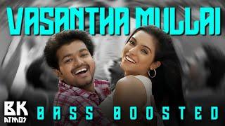 Vasantha Mullai  Bass Boosted  Pokkiri  Vijay  Asin  BK Atmos