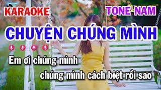 Karaoke Chuyện Chúng Mình 2 Tone Nam Nhạc Sống