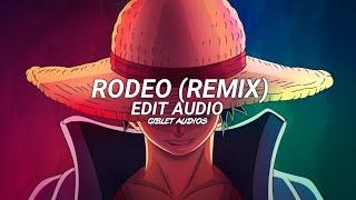 Rodeo Remix - Lah pat ft. Flo milli Edit audio
