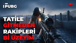 TATİLE GİTMEDEN RAKİPLERİ Bİ ÜZEYİM #PUBG #SOLO