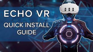 Echo VR is ALIVE  Easiest Meta Quest Install Guide