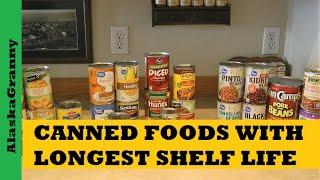 Canned Foods With Longest Shelf Life - What Canned Food Lasts Longest