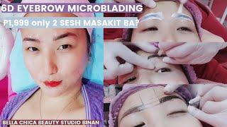 6D Eyebrow Microblading Mura Lang  Step by Step Bella Chica Beauty Studio  Masakit nga Ba?