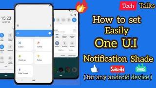 How to get Samsung One U.I like notification Panel for any android phone  without any root