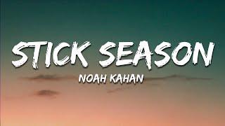 Noah Kahan - Stick Season Lyrics