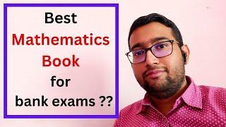 Best Mathematics books for bank exams ?? IBPS PO IBPS clerk SBI PO SBI clerk RRB PO