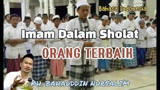 Imam sholat yang terbaik - Gus Baha Terbaru