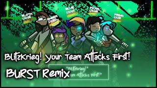 Nick Nitro - BlitzKrieg Your Team Attacks First BURST Remix