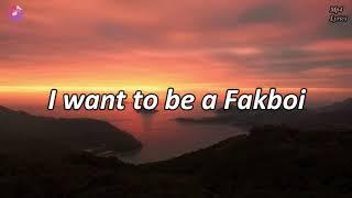 i want to be a fakboi  Ocan Siagian - Fakboi Lyrics