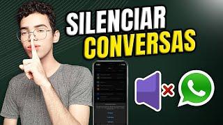 Como SILENCIAR CONVERSA OU GRUPO NO WHATSAPP pelo IPHONE