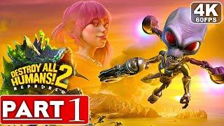 DESTROY ALL HUMANS 2 REPROBED Gameplay Walkthrough Part 1 FULL DEMO 4K 60FPS PC -  No Commentary