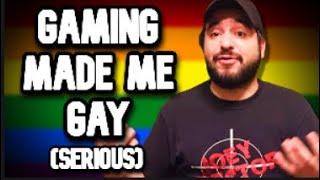 Video Games Made Me Gay serious