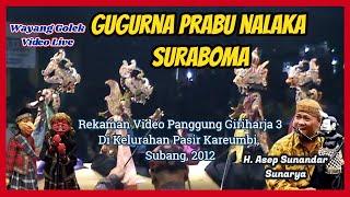 Wayang Golek GH3 Gugurna Nalaka Suraboma Subang 2012 - H. Asep Sunandar Sunarya