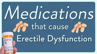 Medications that cause erectile dysfunction #erectiledysfunction