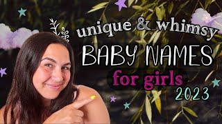 55 UNIQUE & WHIMSY BABY NAMES FOR GIRLS  Floral Playful & Magical Girl Names 2023