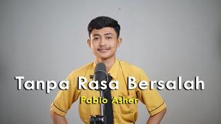 Tanpa Rasa Bersalah - Fabio Asher  #cover by Fadil