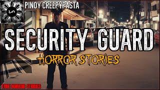 SECURITY GUARD HORROR STORIES 2  True Horror Stories  Pinoy Creepypasta