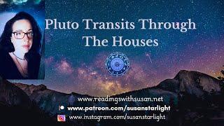 Pluto Transits Through The Houses - What to Expect