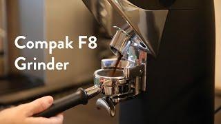 Reviewing the Compak F8 Grinder