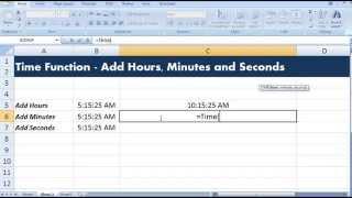 Excel Time Function to add hours to time to add minutes to time and to add seconds to time