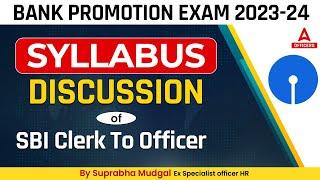 SBI Clerk to Officer Promotion Exam Syllabus  Bank Promotion Exam 2023-24