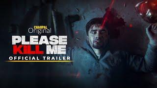 Please Kill Me  Official Trailer  Chaupal Original  Jagjeet Sandhu  Streaming Now