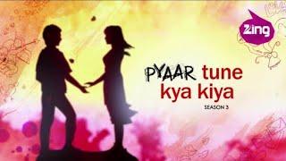 Pyar tune kya kiya ️ New Episode 2024  A new cute love story 