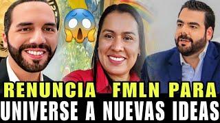 BUKELE YA TIENE LOS REEMPLAZOS DE LOS DIPUTADOS DE NUEVAS IDEAS  RENUNCIA AL FMLN PARA APOYA BUKELE