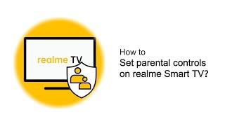 realme  Quick Tips  realme TV  How to set parental controls