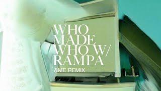 WhoMadeWho & Rampa - UUUU &ME Remix Official Audio