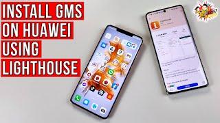 Run Native Google Apps GMS on Huawei Devices Lighthouse Installation Tutorial  Gadget Sidekick