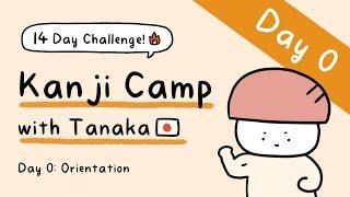 Kanji Camp with Tanaka Day 0 Orientation