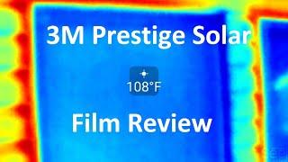 3M Prestige 60 Solar Window Film Review