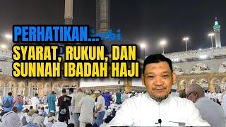 PERHATIKAN SYARAT RUKUN DAN SUNNAH HAJI - @dedikusnadiofficial3993